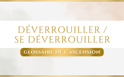 DÉVERROUILLER / SE DÉVERROUILLER